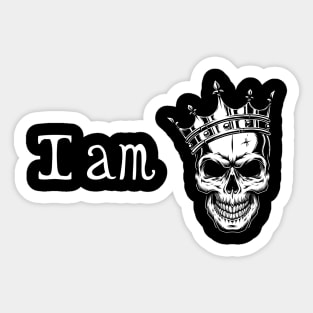 i am king skull and crown Sticker